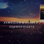 Axmellow Oshóva Summer Nights