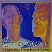 Erasure I Love You Fiery Heart Remix Instrumental