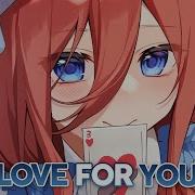 Nightcore Love For You