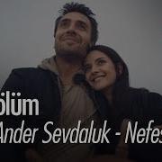 Sen Anlat Karadeniz Müzikleri Ander Sevdaluk Nefes Tahir