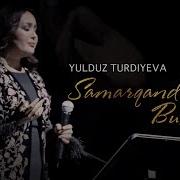 Yulduz Turdiyeva Samarqandu Buxororo Jonli Ijro 2019