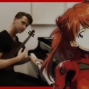 Neon Genesis Evangelion Op Zankoku Na Tenshi No Tēze Cover Piano Violin