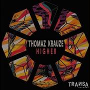 Thomaz Krauze Higher