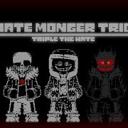 Undertale Au Hate Monger Trio Phase 1 Triple The Hate V3 Remix