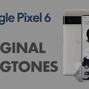 Google Pixel 6 Ringtone