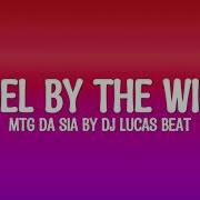 Mtg Da Sia Angel By The Wings Tiktok Trending Dj Lucas Beat