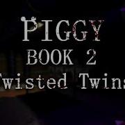 Piggy Book 2 Twins Theme