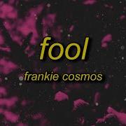 Frankie Cosmos Fool Speed Up