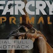 Far Cry Primal Ost Jason Graves The Flames Of Suxli