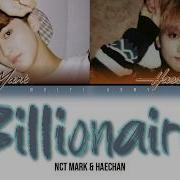 Nct Mark Haechan 엔시티 마크 해찬 Billionaire Cover Color Coded Lyrics Eng