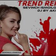 Seventh Ismoilova Trend Remix Dj Bu Akmal