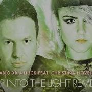 Fabio Xb Liuck Feat Christina Novelli Step Into The Light Touchstone Remix