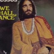 Demis Roussos We Shall Dance