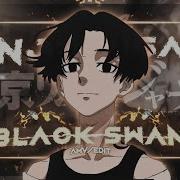 Black Swan Mikey Died Amv Edit