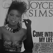 Joyce Sims Come Into My Life Grob Mix