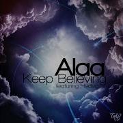 Alaa Keep Believing Original Mix