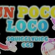 Un Poco Loco Remix