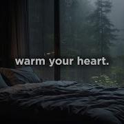 Warm Your Heart