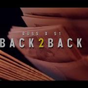 Back 2 Back Feat Russ Millions S1