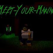 Meet Your Making Ost Forsaken