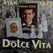 Ryan Paris Dolce Vita Remix 2022