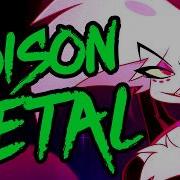 Poison Hazbin Hotel Metal Cover By Jonathanymusic