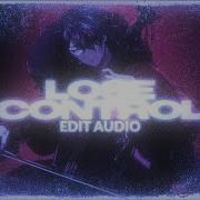 Lose Control Edit Audio