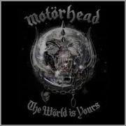 Motorhead The World Is Yours Album