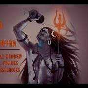 Shiva Mantra Destructing All Hidden Enemies Evil Forces And Negative Energies