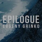 Evgeny Grinko Epilogue