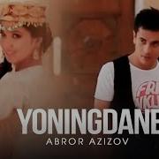 Abror Azizov Yoningdan Ey