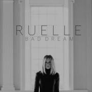 Ruelle Bad Dream Official Audio