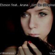 Let Go Original Mix With Mark Eteson