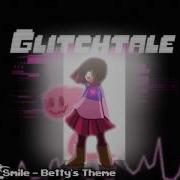 Glitchtale Ost A Welcoming Smile Betty S Theme