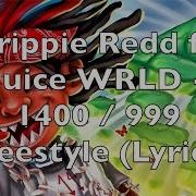 Juice Wrld 1400 999 Freestyle Feat Juice Wrld