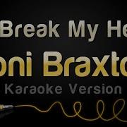 Toni Braxton Un Break My Heart Minus Guitar