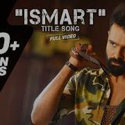 Ishmart Shankar Titil Song