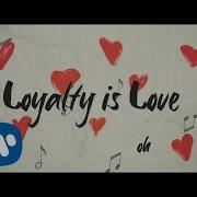 Love Loyalty Feat Mannywellz