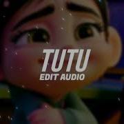 Tutu Alma Zarza Edit Audio