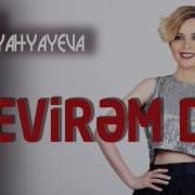 Sevda Yahyayeva Sevirəm De