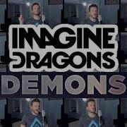 Imagine Dragons Demons Acapella On Spotify Apple