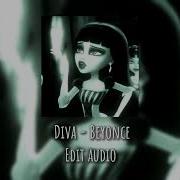 Diva Beyonce Edit Audio