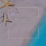 Martik C Summer Hit