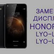 Разборка И Замена Дисплея Honor 5A Lyo L21 Replacement Display Huawei Y6 Ii Compact Lyo L01