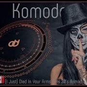 Komodo I Just Died In Your Arms Loki 80 S Remix Exclusive