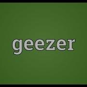 Geezer Meaning