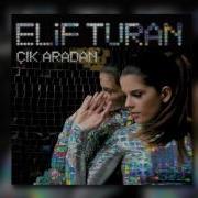 Elif Turan Buyut Istersen Remix