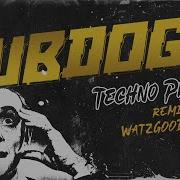 Techno Prank Watzgood Remix Extended Dubdogz