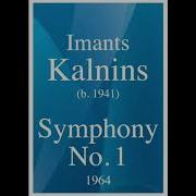 Imants Kalnins B 1941 Symphony No 1 1964