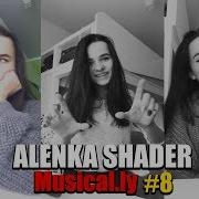 Alenka Shader Musical Ly 8
